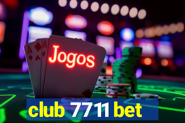 club 7711 bet